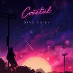 cover: Coastal - Days Go By