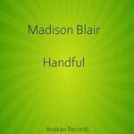 cover: Madison Blair - Handful (Original Mix)