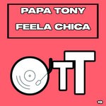 cover: Papa Tony - Feela Chica