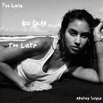 cover: Haley Schae - Too Late