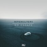 cover: Riversilvers - No Escape