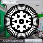 cover: Bninjas - Making Music EP