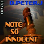 cover: D.peter.j - Note So Innocent