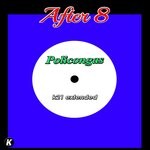 cover: After 8 - Policongas (K21 Extended)