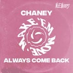 cover: Chaney - Always Come Back (Extended Mix)