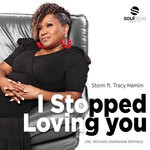 cover: Stoim|Tracy Hamlin - I Stopped Loving You