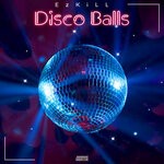 cover: Ezkill - Disco Balls (Original Mix)