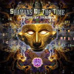 cover: Various - Shamans Of The Time