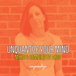 cover: Abco|Various - Unquantize Your Mind Vol 13 - Compiled & Mixed By Abco