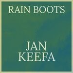 cover: Jan Keefa - Rain Boots