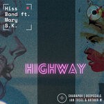 cover: Hiss Band|Mary S.k. - Highway