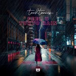 cover: Techtonics - Tokyo Rain/Feel U