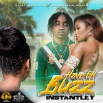 cover: Instantley - Have Eh Buzz