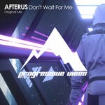 cover: Afterus - Don't Wait For Me