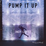 cover: Indy Lopez - Pump It Up (Extended Mix)