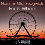 cover: Gid Sedgwick|Norni - Ferris Wheel (Extended Mix)