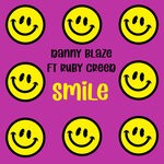 cover: Danny Blaze|Ruby Creed - Smile (Original Mix)