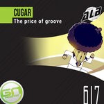 cover: Cugar - The Price Of Groove