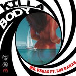 cover: Mr. Vegas|Los Rakas - Killa Body