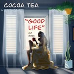 cover: Cocoa Tea - Good Life (Alternate Mix)