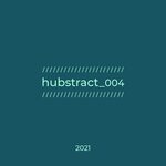 cover: Hubstract_ - Hubstract_004