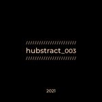 cover: Hubstract_ - Hubstract_003