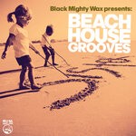 cover: Black Mighty Wax|Various - Beach House Grooves