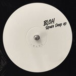 cover: Bloh - Space Deep EP