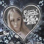 cover: Laura Bambi - This Ain't A Heartbreak Anthem