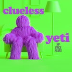 cover: Clueless - Yeti (HP Vince Remix)