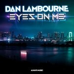 cover: Dan Lambourne - Eyes On Me