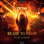 cover: Fraw|Mc Activate - Ready To Fight