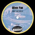 cover: Oliver Pan - Don't Ask The DJ