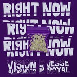 cover: Jesse Royal|Vision Alexander - Right Now