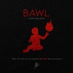 cover: Chris Malachi - BAWL