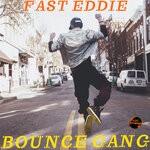 cover: Fast Eddie - Bounce Gang