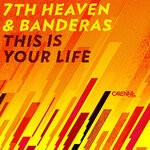 cover: 7th Heaven|Banderas - This Is Your Life