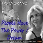 cover: Nora Grand - People Have The Power/Dream (Deep House Version)