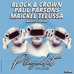 cover: Paul Parsons|Block & Crown|Maickel Telussa - Mighty House