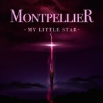 cover: Montpellier - My Little Star