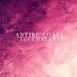 cover: Antibe Coast - Soft Dreams