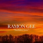 cover: Ramon Gee - Exclusive Love