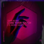 cover: Rory Hope|Sam Koxx - Lose Your Touch (Extended Mix)