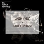 cover: Lash (hu) - Multiphase