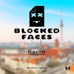 cover: Blocked Faces - Berlin