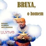 cover: Novos Planos Inclinados - Bruxa, O Homem (Lendas)