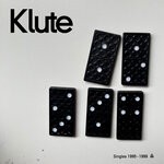 cover: Klute - Singles (1995-1999) (Remastered 2021)