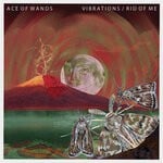 cover: Ace Of Wands - Vibrations/Rid Of Me