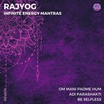 cover: Rajyog - Infinite Energy Mantras