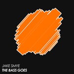 cover: Jake Smye - The Bass Goes (Original Mix)